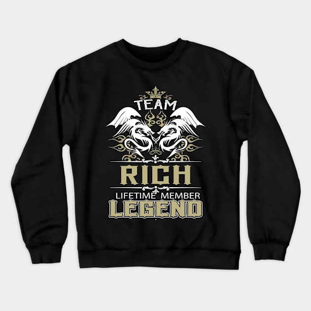 Rich Name T Shirt -  Team Rich Lifetime Member Legend Name Gift Item Tee Crewneck Sweatshirt by yalytkinyq